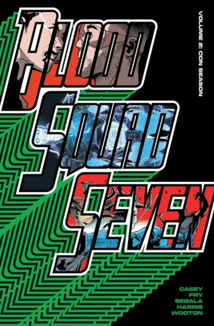 Book cover of: Blood Squad Seven Vol. 2 : Con Season