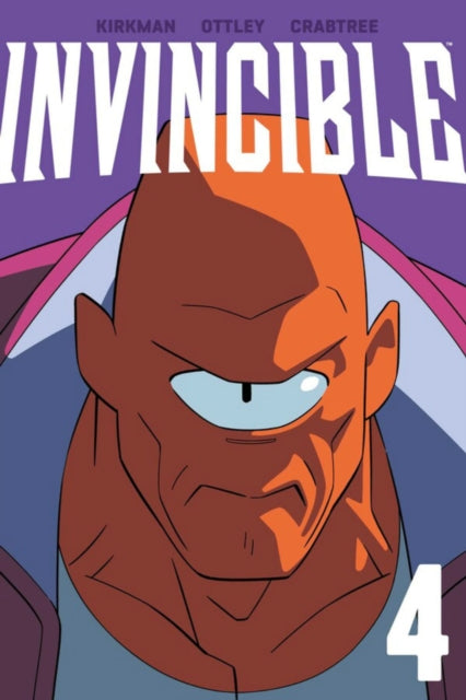 Book cover of: Invincible Volume 4 (New Edition). By: Robert Kirkman