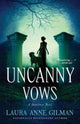 Book cover of: Uncanny Vows. By: Laura Anne Gilman