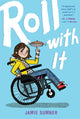 Book cover of: Roll with It. By: Jamie Sumner