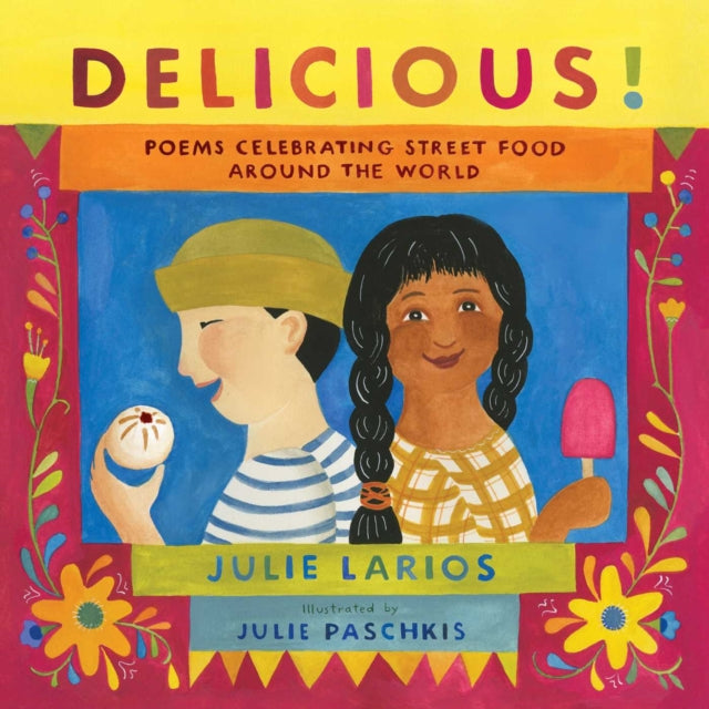 Book cover of: Delicious!. By: Julie Larios
