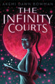 Book cover of: Infinity Courts. By: Akemi Dawn Bowman