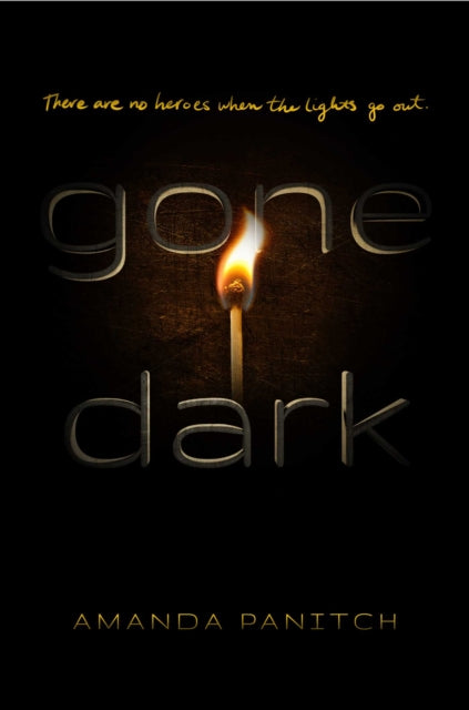 Book cover of: Gone Dark. By: Amanda Panitch