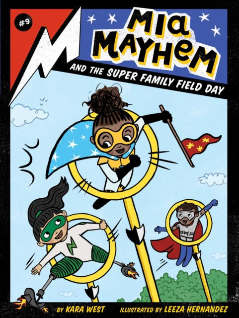 Book cover of: Mia Mayhem and the Super Family Field Day. By: Kara West