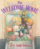 Book cover of: Welcome Home. By: Amy June Bates