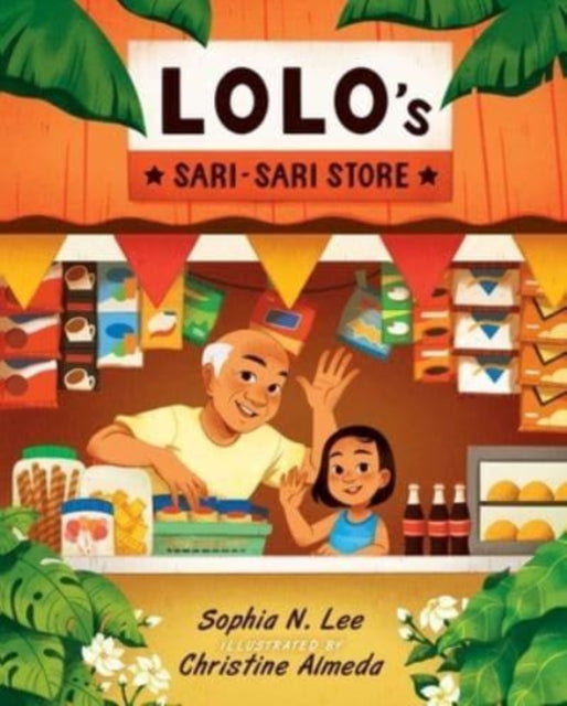 Book cover of: Lolo's Sari-sari Store. By: Sophia N. Lee