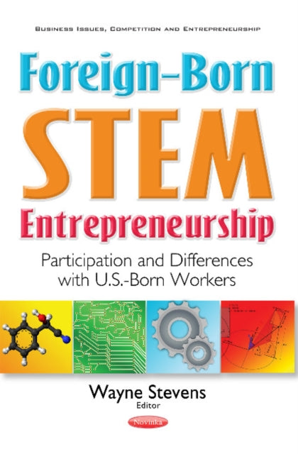 Book cover of: Foreign-Born STEM Entrepreneurship. By: Wayne Stevens