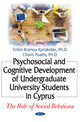 Book cover of: Psychosocial & Cognitive Development of Undergraduate University Students in Cyprus. By: Fotini Kranou Kyriakides