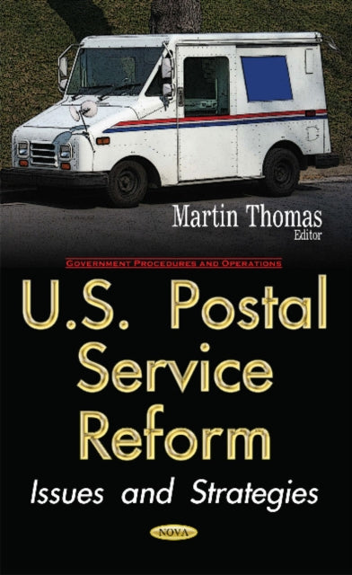 Book cover of: U.S. Postal Service Reform. By: Martin Thomas