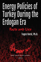 Book cover of: Energy Policies of Turkey During the Erdogan Era. By: Tugce Varol