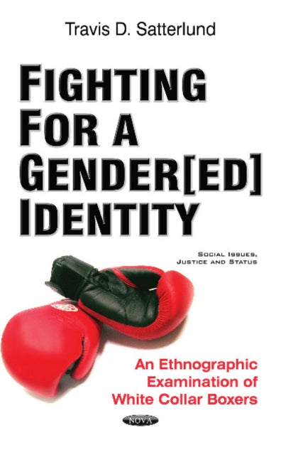 Book cover of: Fighting for a Gender[ed] Identity. By: Travis D. Satterlund