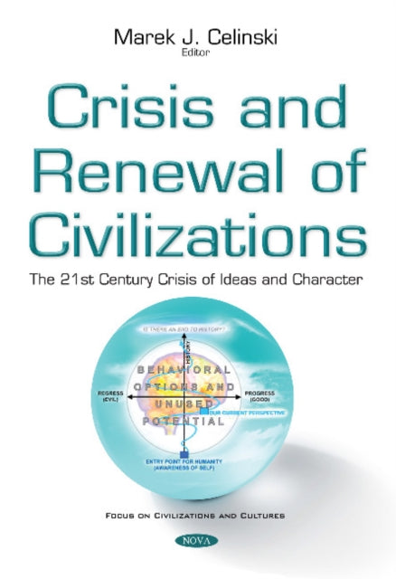 Book cover of: Crisis & Renewal of Civilizations. By: Marek J. Celinski
