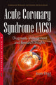 Book cover of: Acute Coronary Syndrome (ACS). By: Joan Diaz