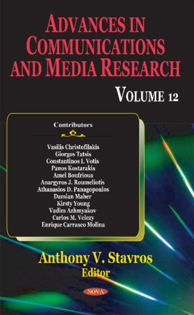 Book cover of: Advances in Communications & Media Research. By: Anthony V. Stavros