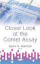 Book cover of: Closer Look at the Comet Assay. By: Keith H. Harmon