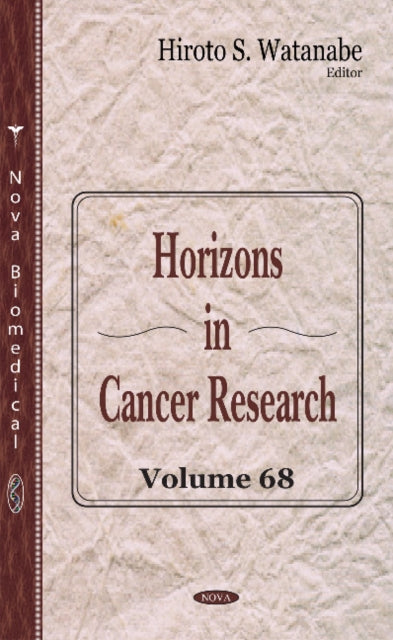 Book cover of: Horizons in Cancer Research. By: Hiroto S. Watanabe