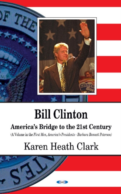 Book cover of: Bill Clinton. By: Karen Heath Clark