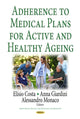 Book cover of: Adherence to Medical Plans for an Active & Healthy Ageing. By: Elísio Costa