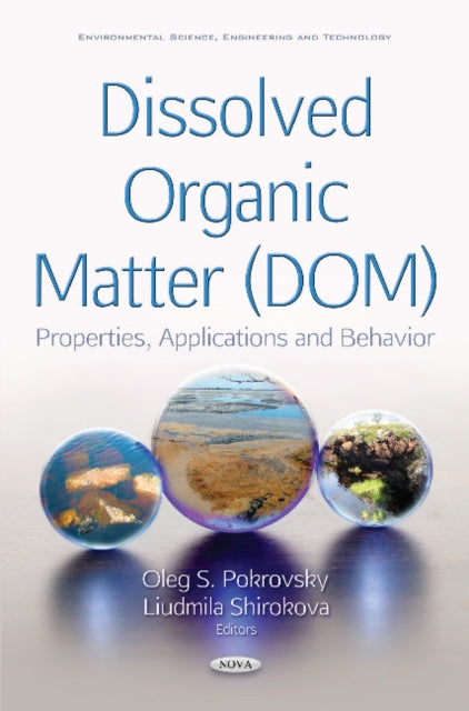 Book cover of: Dissolved Organic Matter (DOM). By: Oleg S. Pokrovsky