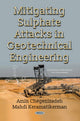 Book cover of: Mitigating Sulphate Attacks in Geotechnical Engineering. By: Amin Chegenizadeh