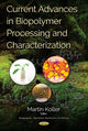 Book cover of: Current Advances in Biopolymer Processing & Characterization. By: Martin Koller
