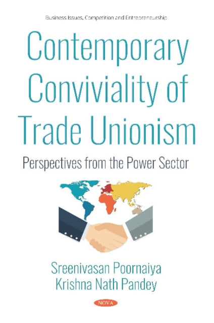 Book cover of: Contemporary Conviviality of Trade Unionism. By: Sreenivasan Poornaiya