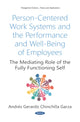 Book cover of: Person-Centered Work Systems and the Performance and Well-Being of Employees. By: Andres Gerardo Chinchilla Garza