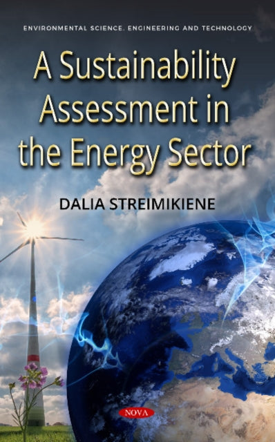 Book cover of: Sustainability Assessment in the Energy Sector. By: Dalia Streimikiene