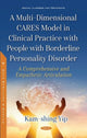 Book cover of: Multi-Dimensional CARES Model in Clinical Practice with People with Borderline Personality Disorder. By: Kam-Shing Yip