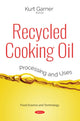 Book cover of: Recycled Cooking Oil. By: Kurt Garner