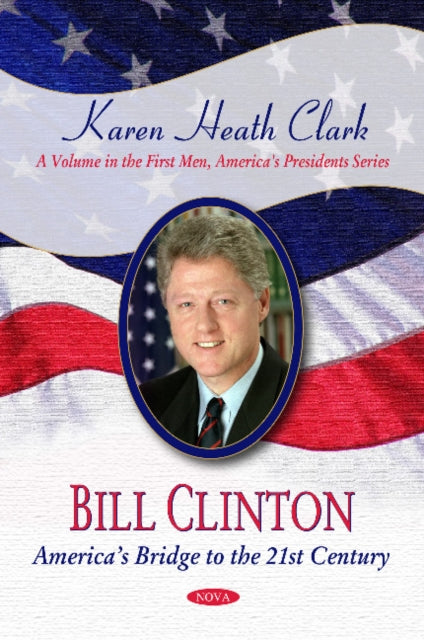 Book cover of: Bill Clinton. By: Karen Heath Clark