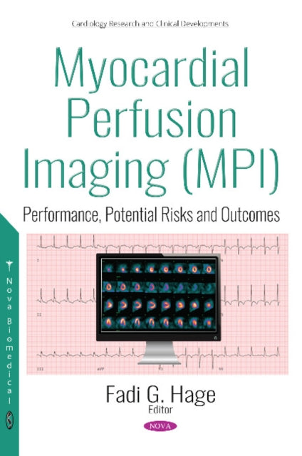Book cover of: Myocardial Perfusion Imaging (MPI). By: Fadi Gabriel Hage