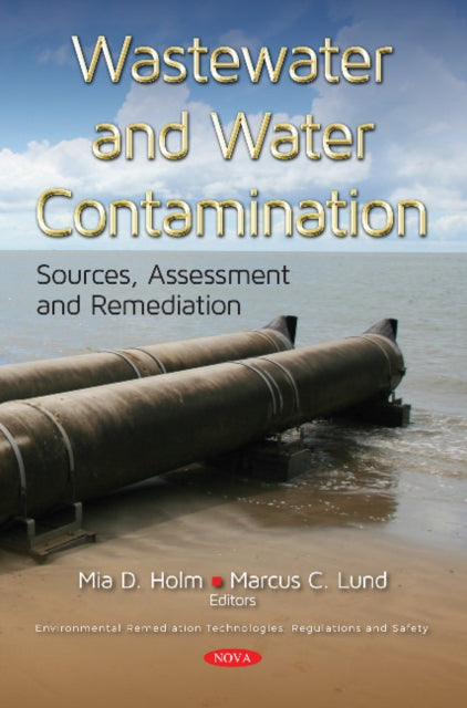 Book cover of: Wastewater and Water Contamination. By: Mia D. Holm