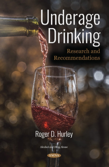 Book cover of: Underage Drinking. By: Roger D. Hurley