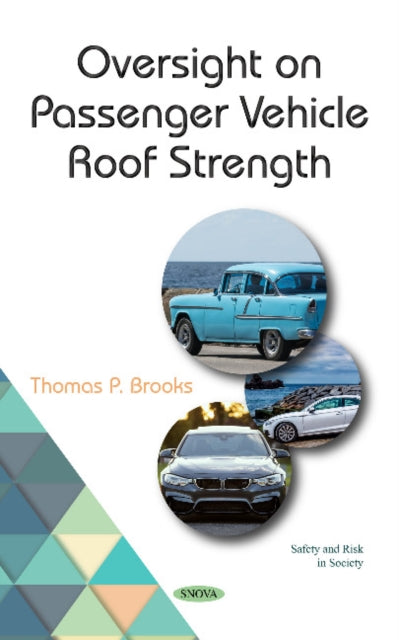 Book cover of: Oversight on Passenger Vehicle Roof Strength. By: Thomas P. Brooks