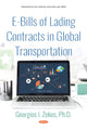 Book cover of: E-Bills of Lading Contracts in Global Transportation. By: Georgios I. Zekos