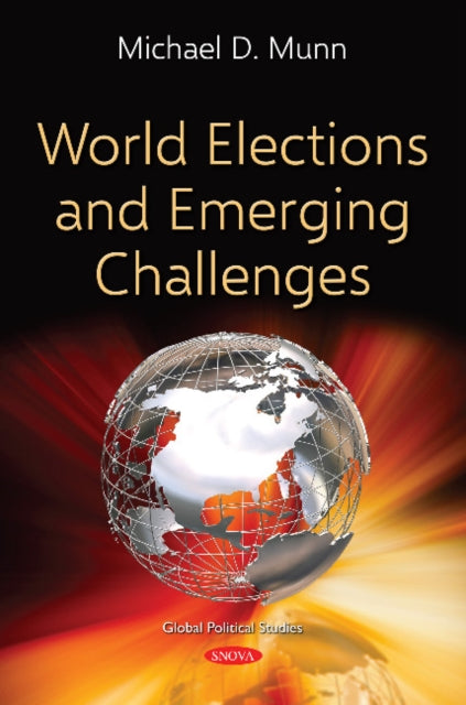Book cover of: World Elections and Emerging Challenges. By: Michael D. Munn