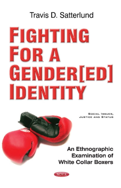 Book cover of: Fighting for a Gender[ed] Identity. By: Travis D. Satterlund