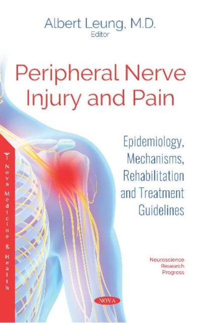Book cover of: Peripheral Nerve Injury and Pain. By: Albert Leung