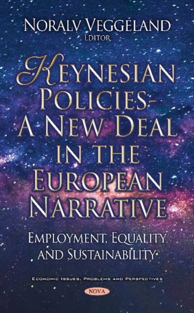 Book cover of: Keynesian Policies - A New Deal in the European Narrative. By: Noralv Veggeland