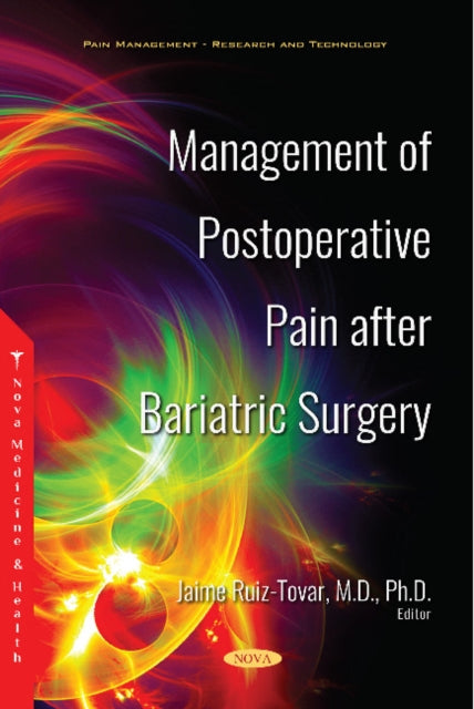 Book cover of: Management of Postoperative Pain after Bariatric Surgery. By: Jaime Ruiz-Tovar