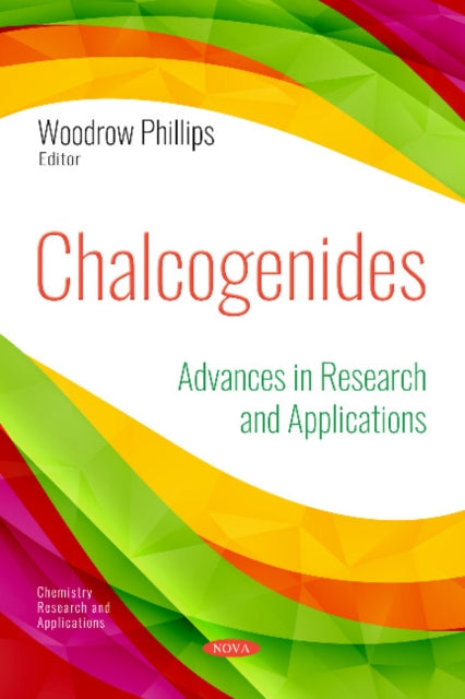 Book cover of: Chalcogenides. By: Woodrow Phillips