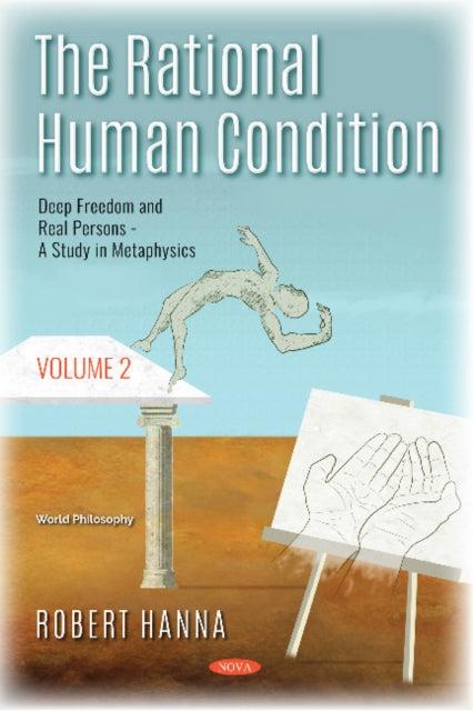 Book cover of: Rational Human Condition. By: Robert Hanna