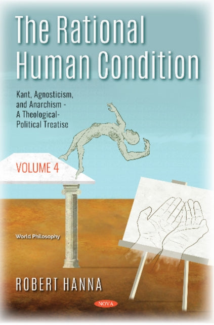Book cover of: Rational Human Condition. By: Robert Hanna