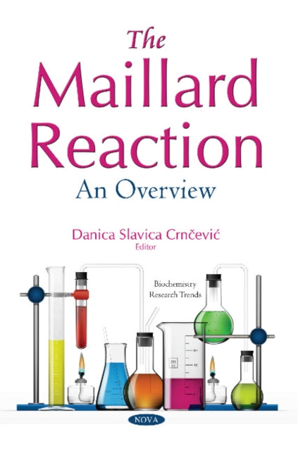 Book cover of: Maillard Reaction. By: Danica Slavica Crnčević