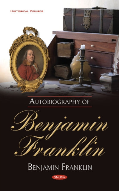 Book cover of: Autobiography of Benjamin Franklin. By: Benjamin Franklin