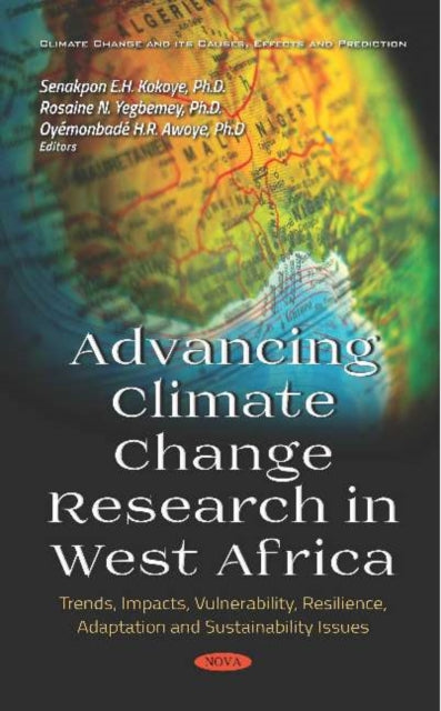 Book cover of: Advancing Climate Change Research in West Africa. By: Senakpon Kokoye