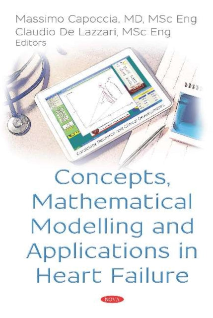 Book cover of: Concepts, Mathematical Modelling and Applications in Heart Failure. By: Massimo Capoccia