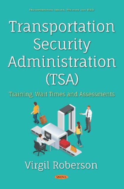 Book cover of: Transportation Security Administration (TSA). By: Virgil Roberson