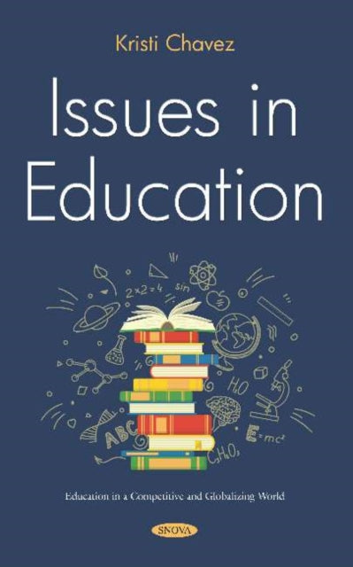 Book cover of: Issues in Education. By: Kristi Chavez